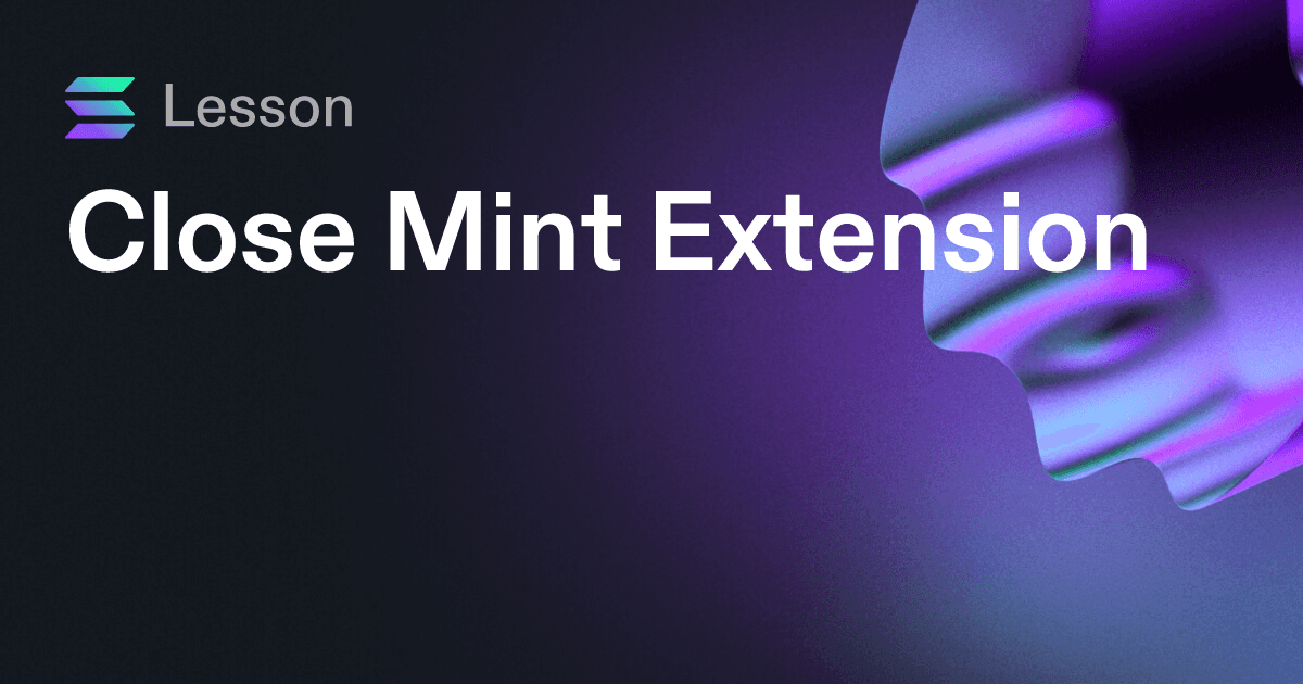 Close Mint Extension