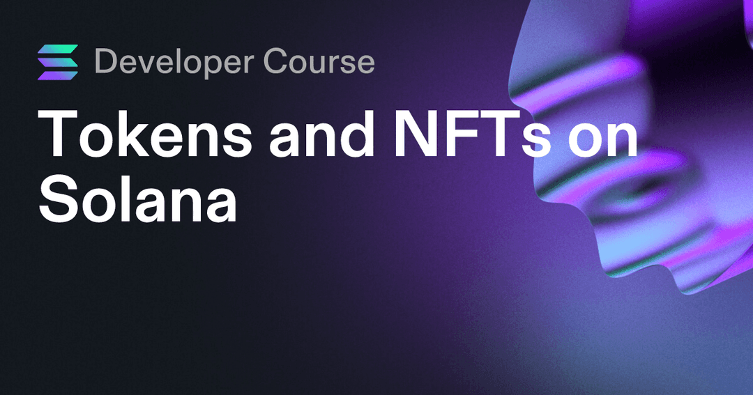 Tokens and NFTs on Solana