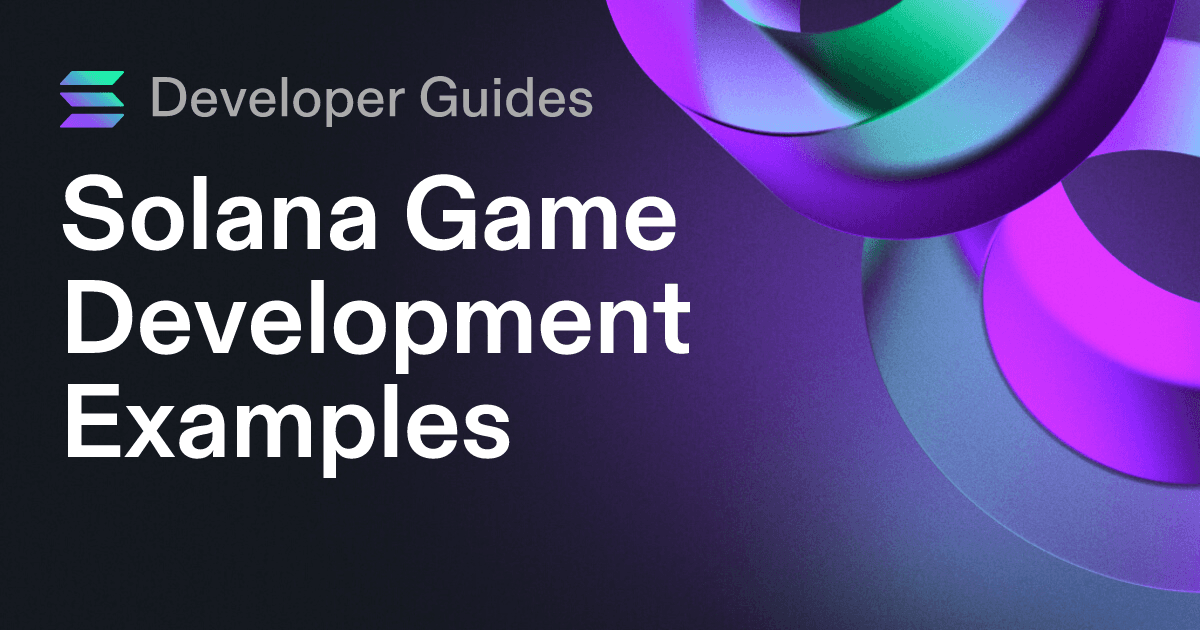 Solana Game Development Examples